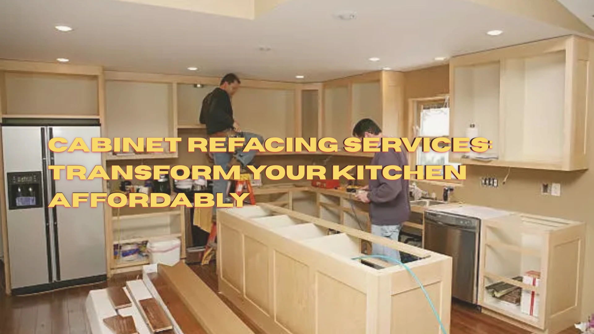 Cabinet Refacing Services Transform Your Kitchen Affordably