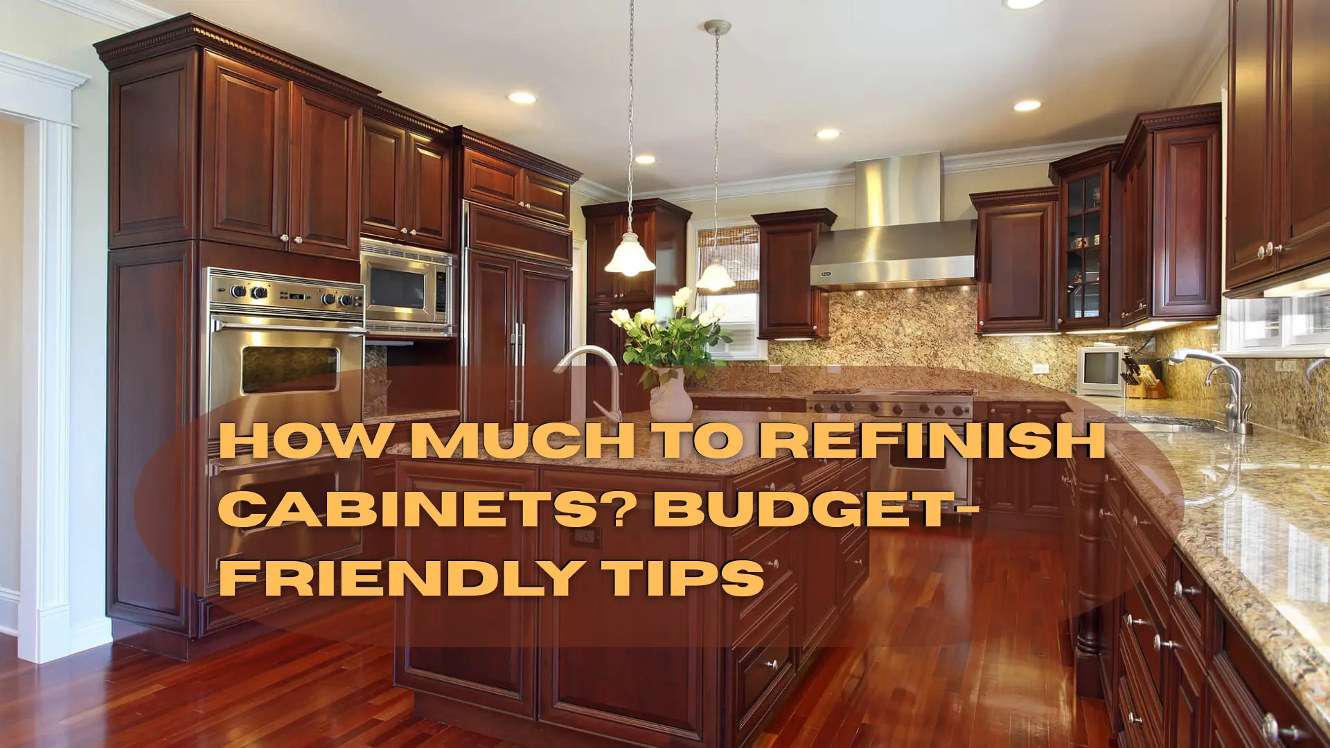 How Much to Refinish Cabinets Budget-Friendly Tips